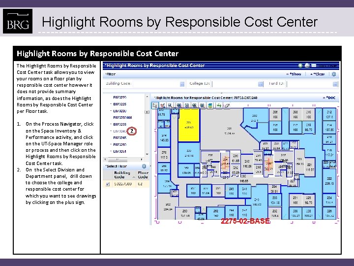 Highlight Rooms by Responsible Cost Center The Highlight Rooms by Responsible Cost Center task