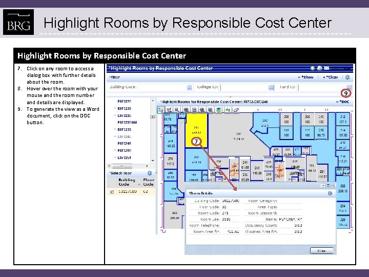 Highlight Rooms by Responsible Cost Center 7. Click on any room to access a