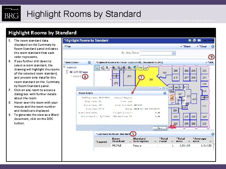 Highlight Rooms by Standard 5. The room standard data displayed on the Summary by