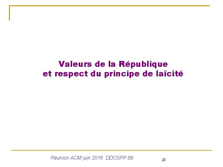 Valeurs de la République et respect du principe de laïcité Réunion ACM juin 2016