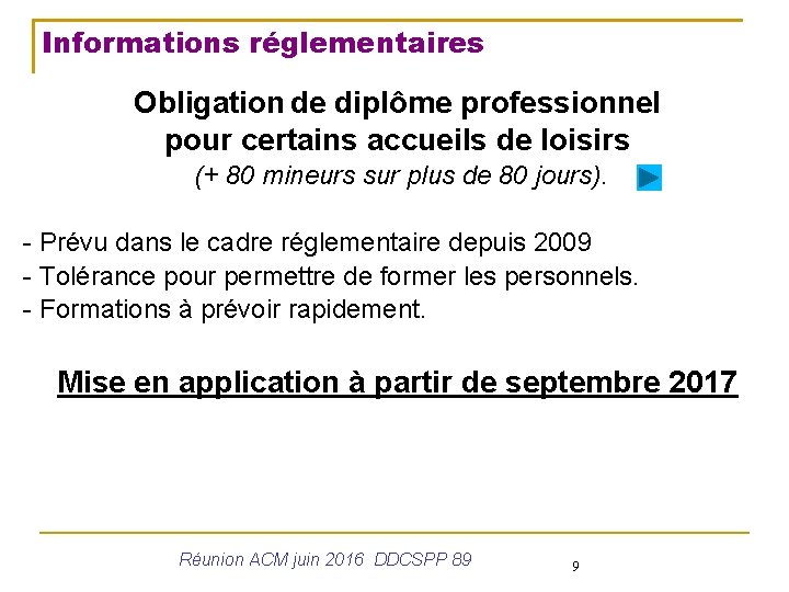 Informations réglementaires La réforme Obligation de diplôme professionnel pour certains accueils de loisirs (+