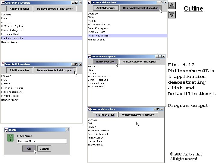 Outline Fig. 3. 12 Philosophers. JLis t application demonstrating Jlist and Default. List. Model.