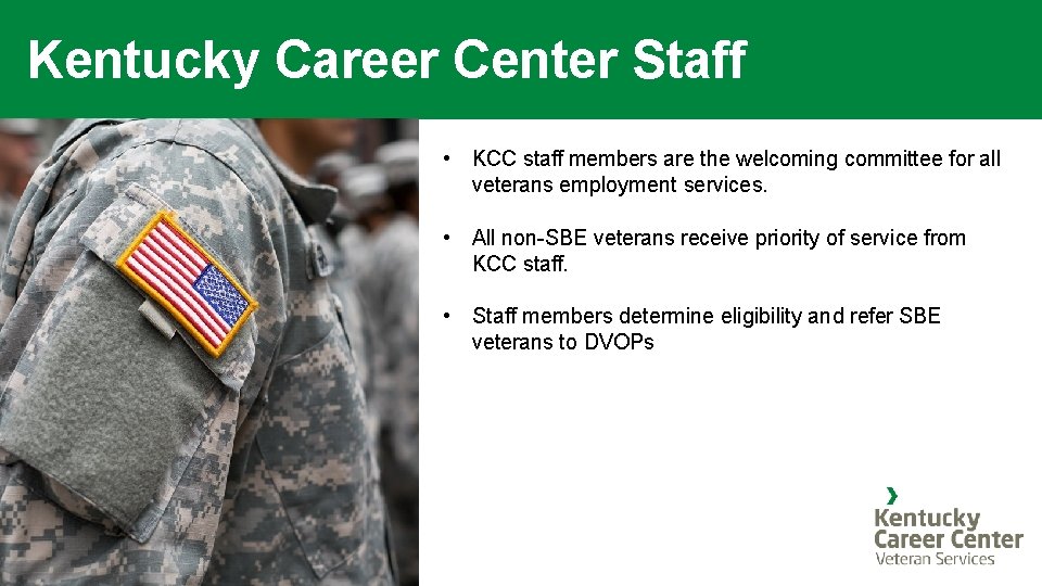 Kentucky Career Center Staff • KCC staff members are the welcoming committee for all