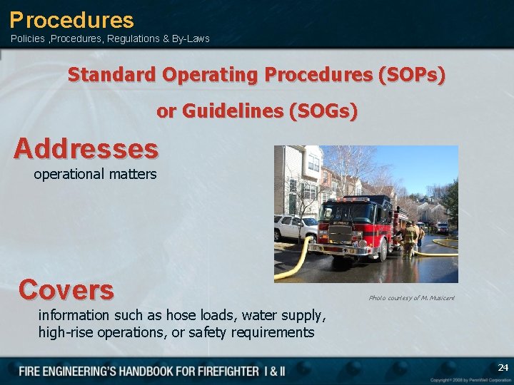 Procedures Policies , Procedures, Regulations & By-Laws Standard Operating Procedures (SOPs) or Guidelines (SOGs)