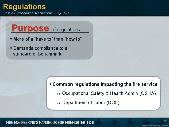 Regulations Policies , Procedures, Regulations & By-Laws Purpose of regulations • More of a