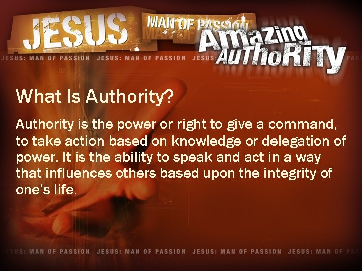 What Is Authority? Authority is the power or right to give a command, to