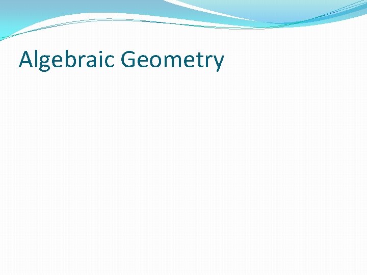 Algebraic Geometry 