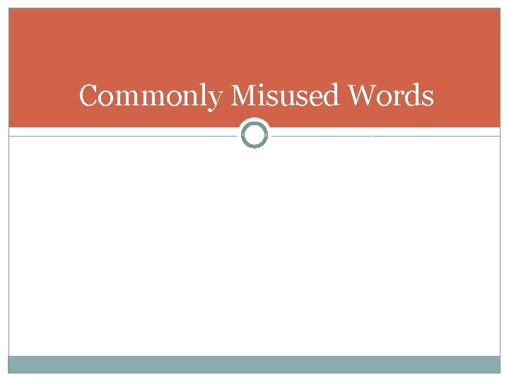 Commonly Misused Words 