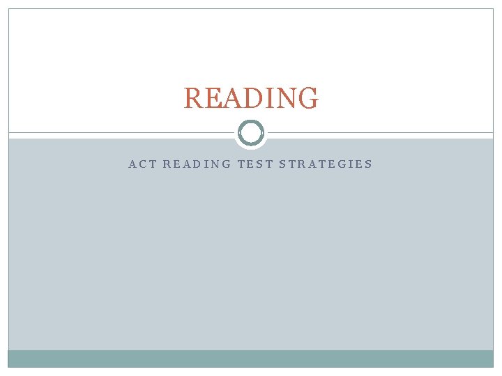 READING ACT READING TEST STRATEGIES 