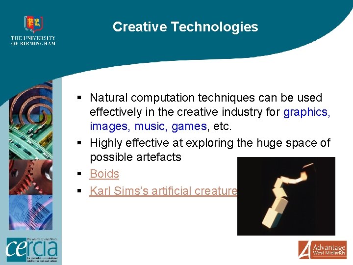 Creative Technologies § Natural computation techniques can be used effectively in the creative industry