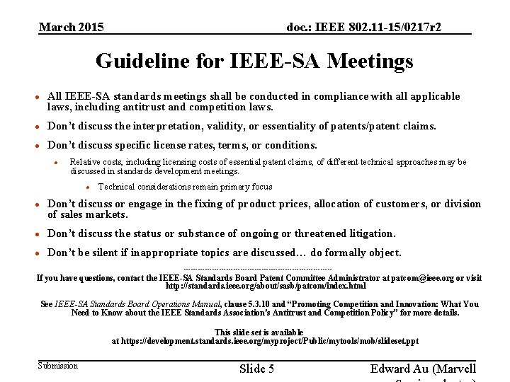 March 2015 doc. : IEEE 802. 11 -15/0217 r 2 Guideline for IEEE-SA Meetings