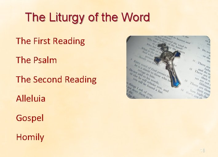 The Liturgy of the Word The First Reading The Psalm The Second Reading Alleluia The Liturgy of the Word The First Reading The Psalm The Second Reading Alleluia