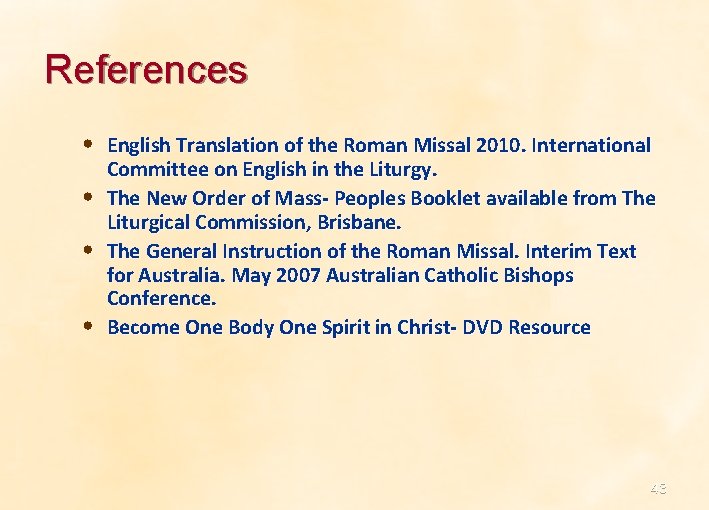 References • English Translation of the Roman Missal 2010. International • • • Committee References • English Translation of the Roman Missal 2010. International • • • Committee