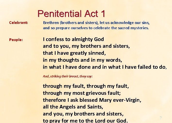 Penitential Act 1 Celebrant: Brethren (brothers and sisters), let us acknowledge our sins, and Penitential Act 1 Celebrant: Brethren (brothers and sisters), let us acknowledge our sins, and