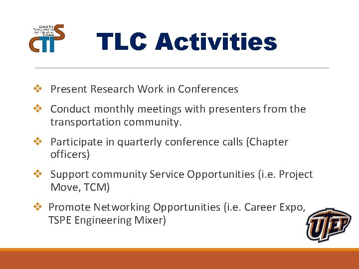 TLC Activities v Present Research Work in Conferences v Conduct monthly meetings with presenters