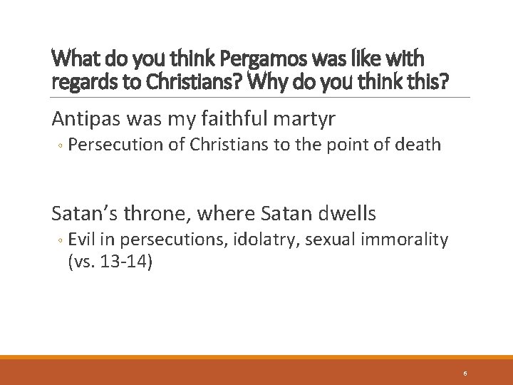 What do you think Pergamos was like with regards to Christians? Why do you