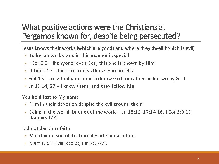 What positive actions were the Christians at Pergamos known for, despite being persecuted? Jesus
