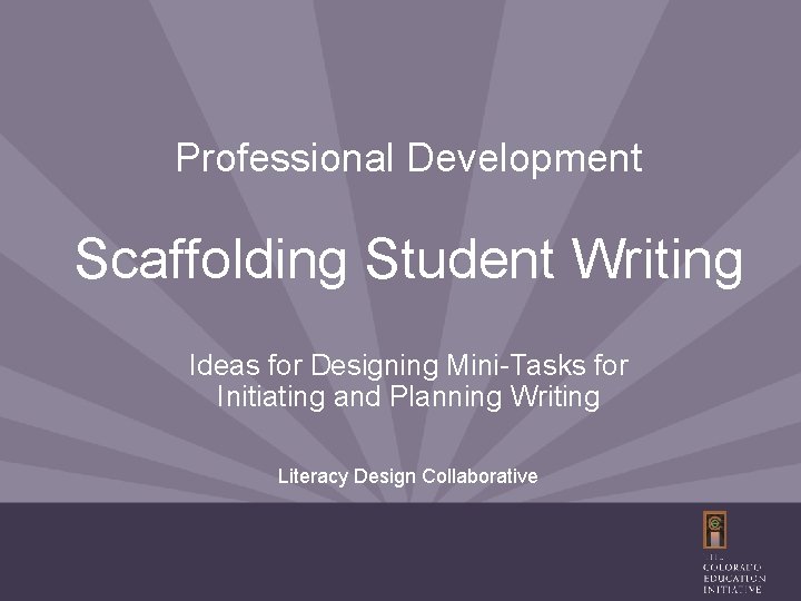 Professional Development Scaffolding Student Writing Ideas for Designing