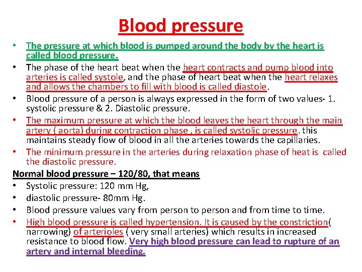 Blood pressure • The pressure at which blood is pumped around the body by Blood pressure • The pressure at which blood is pumped around the body by