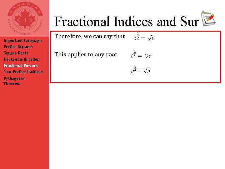 Fractional Indices and Surds Important Language Perfect Squares Square Roots of n-th order Fractional