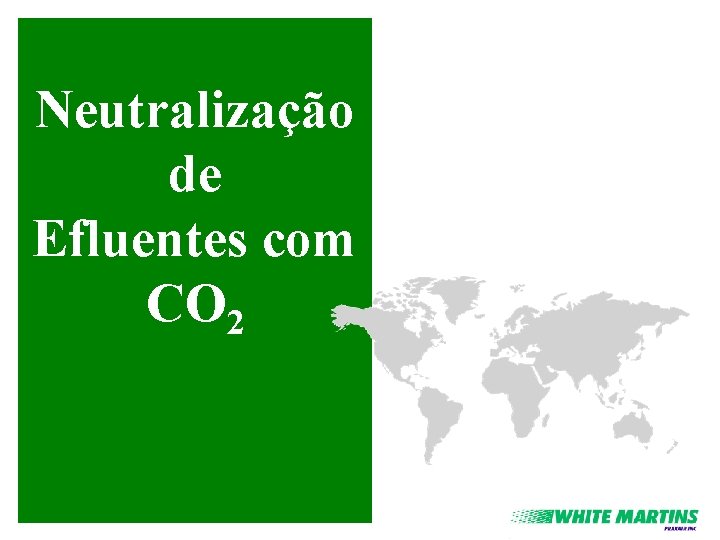 Neutralização de Efluentes com CO 2 
