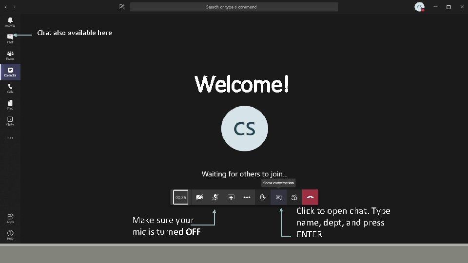 Chat also available here Welcome! Make sure your mic is turned OFF Click to