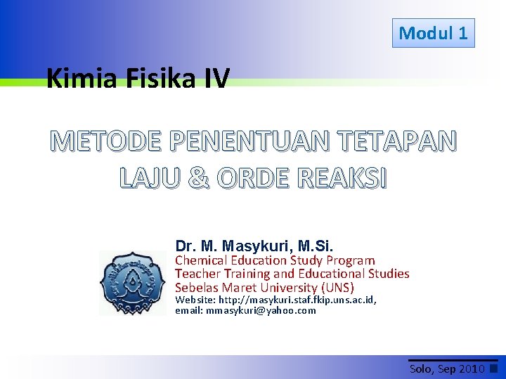 Modul 1 Kimia Fisika IV METODE PENENTUAN TETAPAN