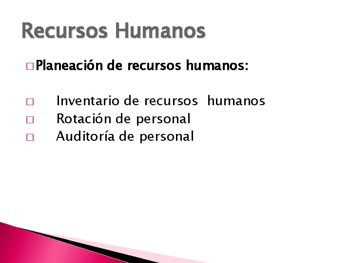 Recursos Humanos � Planeación � � � de recursos humanos: Inventario de recursos humanos