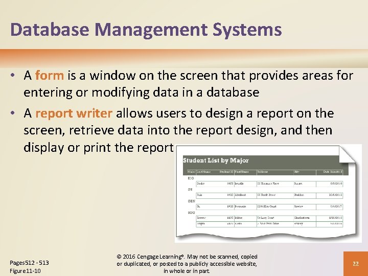 Database Management Systems • A form is a window on the screen that provides
