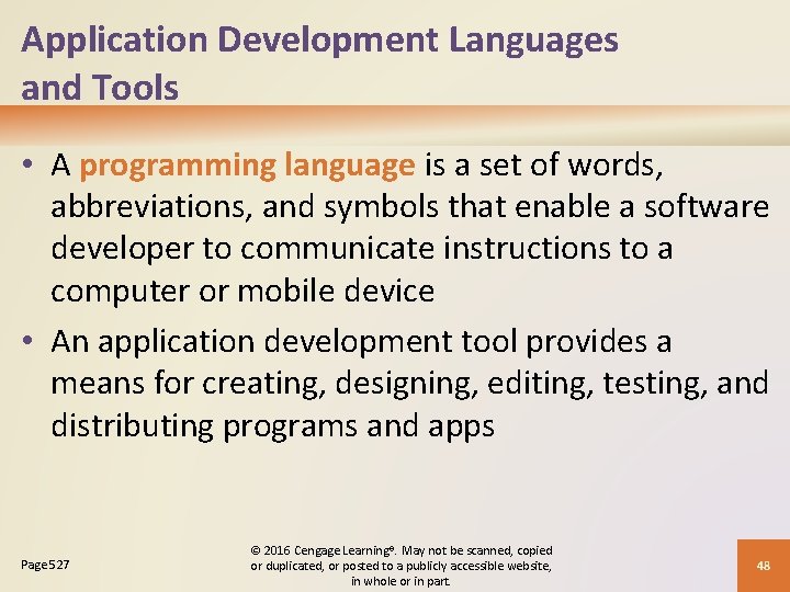 Application Development Languages and Tools • A programming language is a set of words,