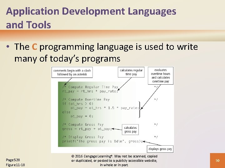 Application Development Languages and Tools • The C programming language is used to write