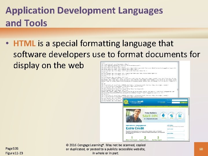 Application Development Languages and Tools • HTML is a special formatting language that software