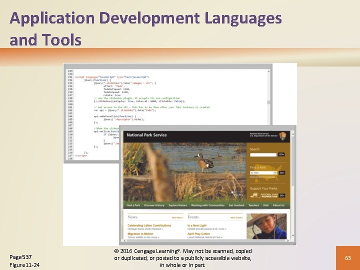 Application Development Languages and Tools Page 537 Figure 11 -24 © 2016 Cengage Learning®.