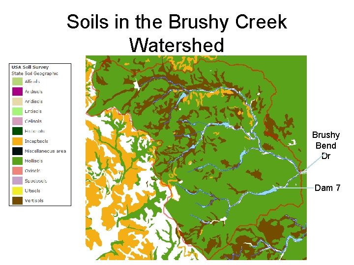 Soils in the Brushy Creek Watershed Brushy Bend Dr Dam 7 
