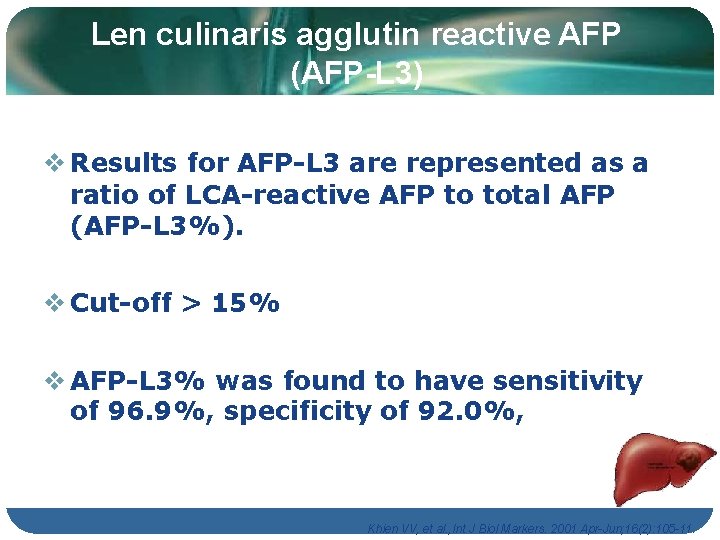 Len culinaris agglutin reactive AFP (AFP-L 3) Results for AFP-L 3 are represented as