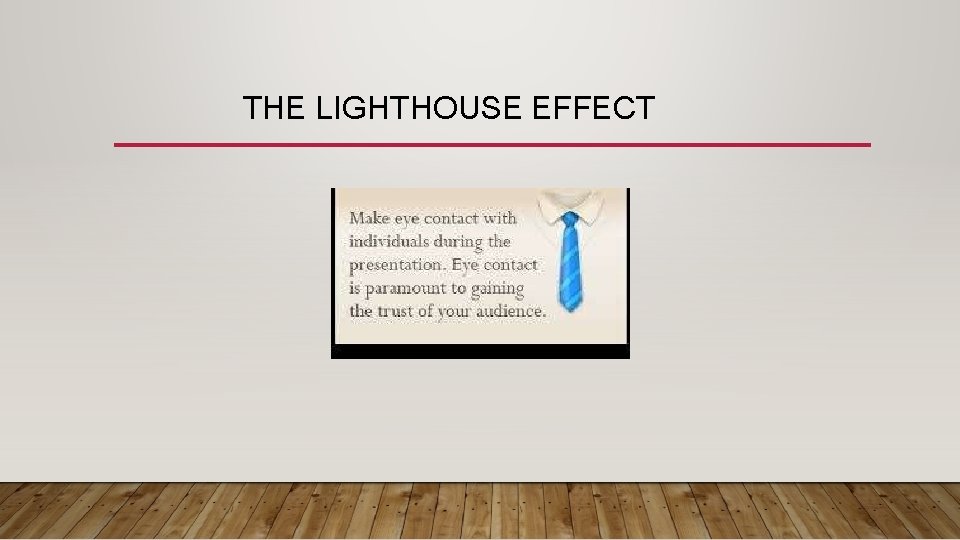 THE LIGHTHOUSE EFFECT 