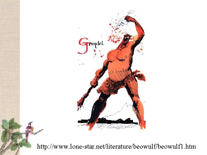 http: //www. lone-star. net/literature/beowulf 1. htm 