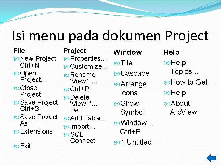 Isi menu pada dokumen Project File New Project Ctrl+N Open Project… Close Project Save