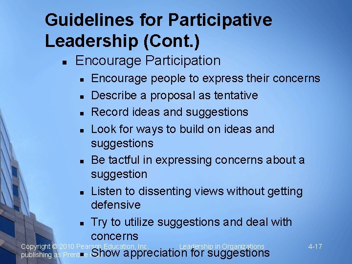 Guidelines for Participative Leadership (Cont. ) n Encourage Participation Encourage people to express their