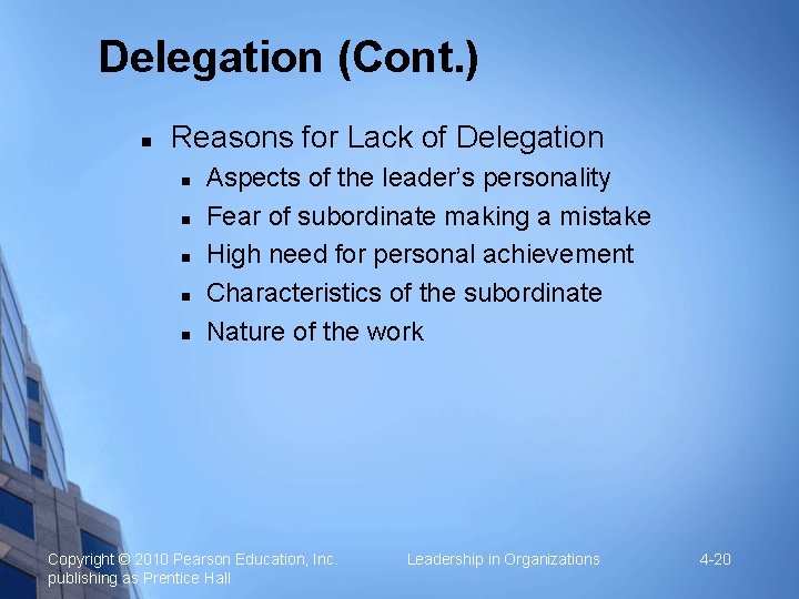 Delegation (Cont. ) n Reasons for Lack of Delegation n n Aspects of the