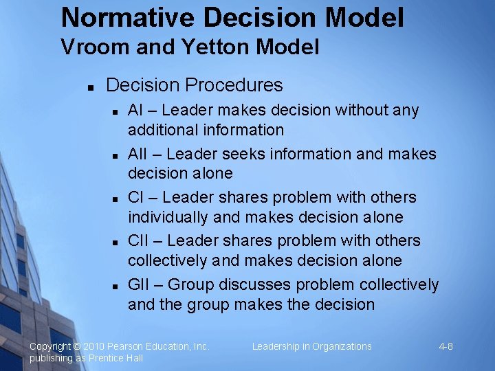 Normative Decision Model Vroom and Yetton Model n Decision Procedures n n n AI