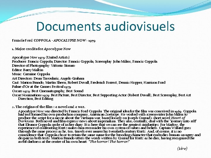Documents audiovisuels Francis Ford COPPOLA - APOCALYPSE NOW - 1979 1. Major credits for