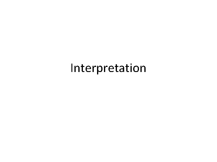 Interpretation 