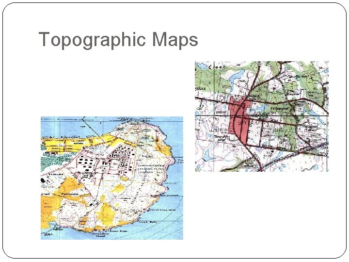 Topographic Maps 