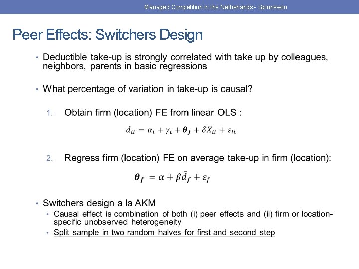 Managed Competition in the Netherlands - Spinnewijn Peer Effects: Switchers Design 