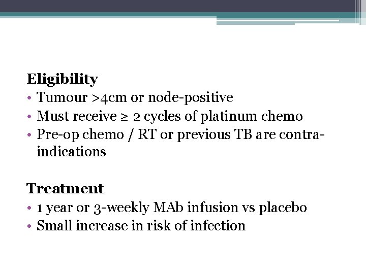 Eligibility • Tumour >4 cm or node-positive • Must receive ≥ 2 cycles of