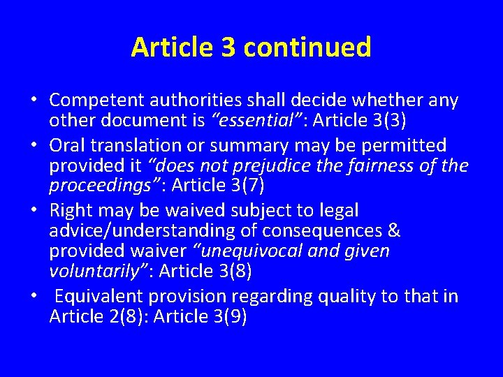 Article 3 continued • Competent authorities shall decide whether any other document is “essential”: Article 3 continued • Competent authorities shall decide whether any other document is “essential”: