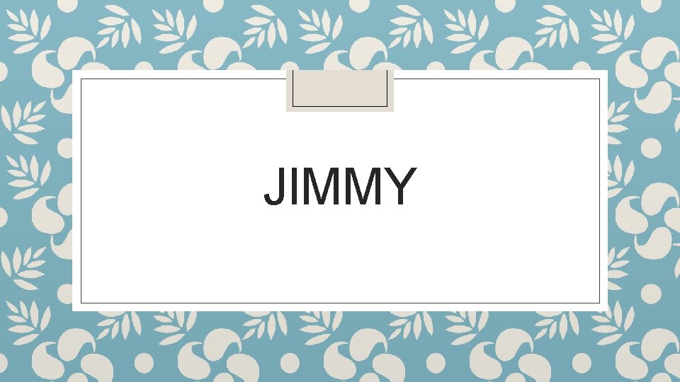 JIMMY 