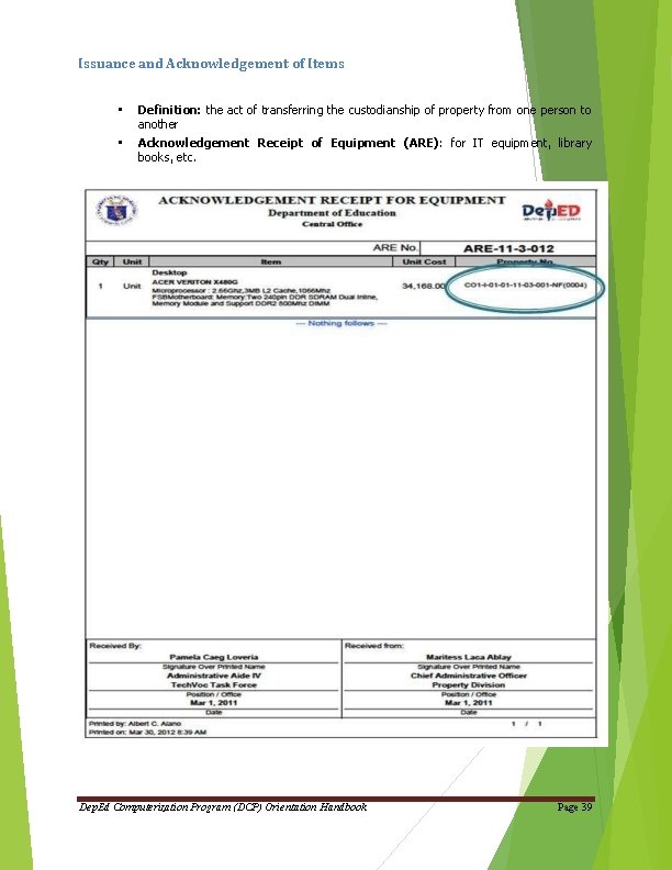 Issuance and Acknowledgement of Items • • Definition: the act of transferring the custodianship Issuance and Acknowledgement of Items • • Definition: the act of transferring the custodianship