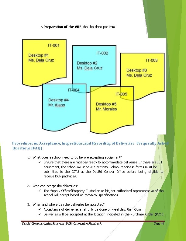 o Preparation of the ARE shall be done per item Procedures on Acceptance, Inspections, o Preparation of the ARE shall be done per item Procedures on Acceptance, Inspections,